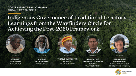 Indigenous Governance of Traditional Territory Learnings from the Wayfinders Circle for Achieving the Post 2020 Framework image 16x9