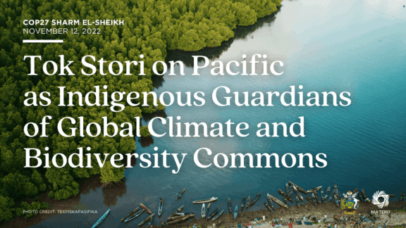 Tok Stori on Pacific as Indigenous Guardians of Global Climate and Biodiversity Commons 16x9